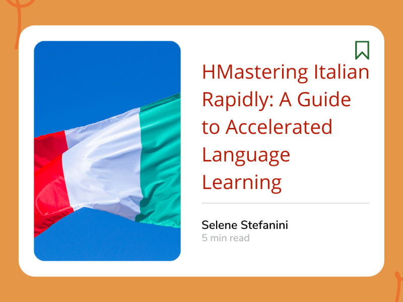 Mastering Italian Rapidly: A Guide to Accelerated Language&nbsp;Learning